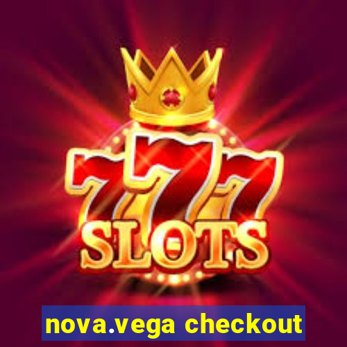 nova.vega checkout